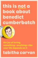 This_is_not_a_book_about_Benedict_Cumberbatch